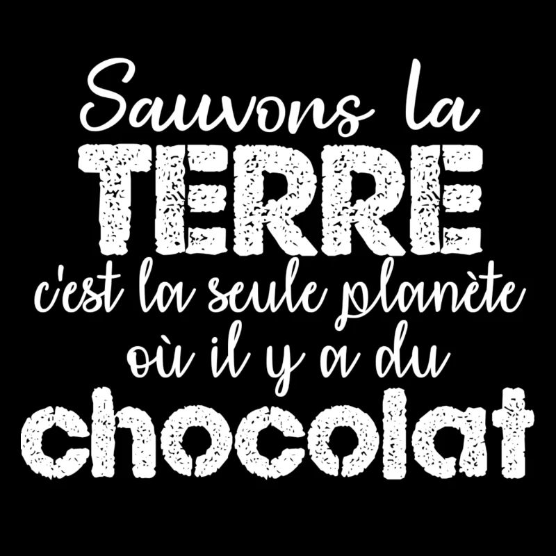 Sauvons la Terre c'est la seule planète où il y...