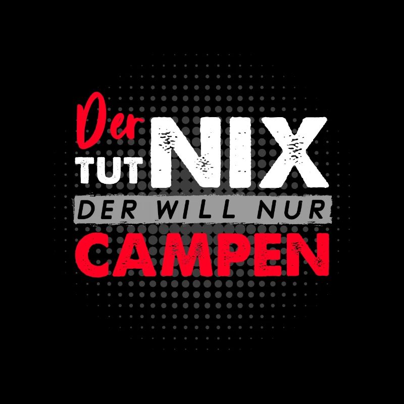 Der tut nix der will nur Campen Wohnwagen Camper C
