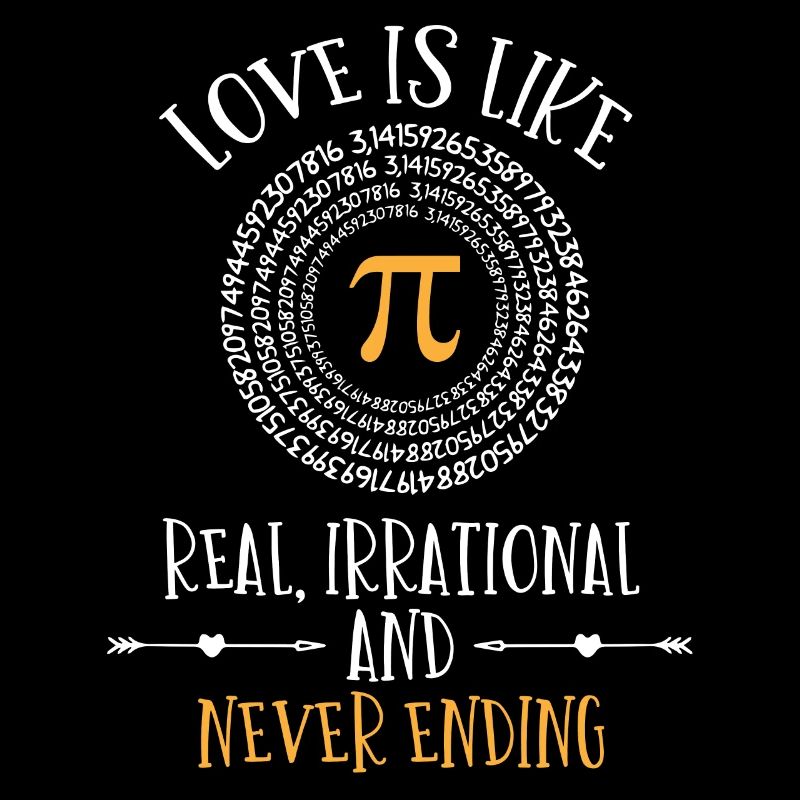 L’amour est comme Pi, 3 145, vraiment irrationnel