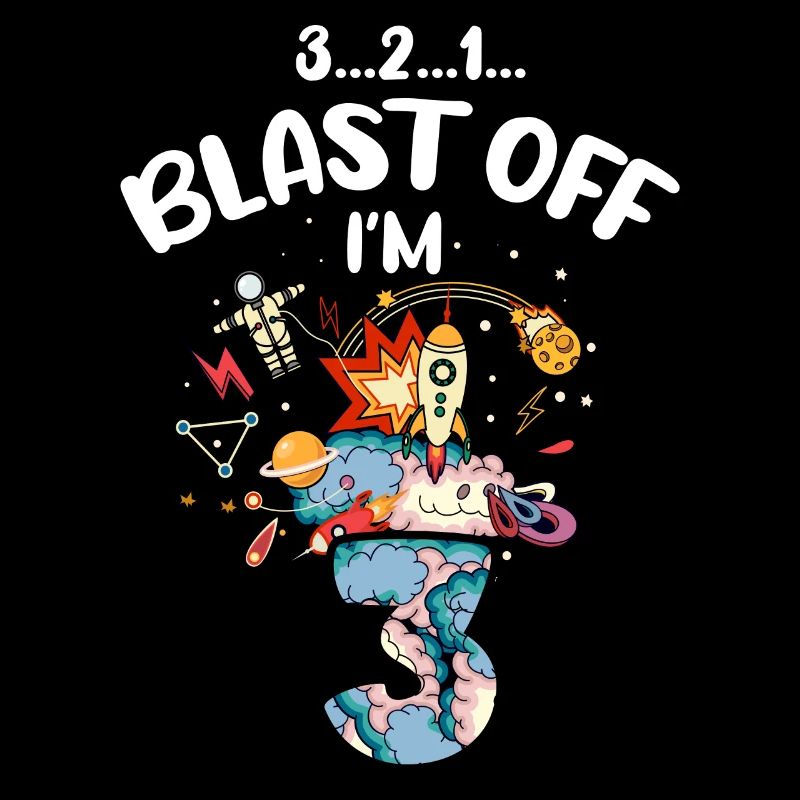 Blast Off I am 3 years old, 3rd birthday