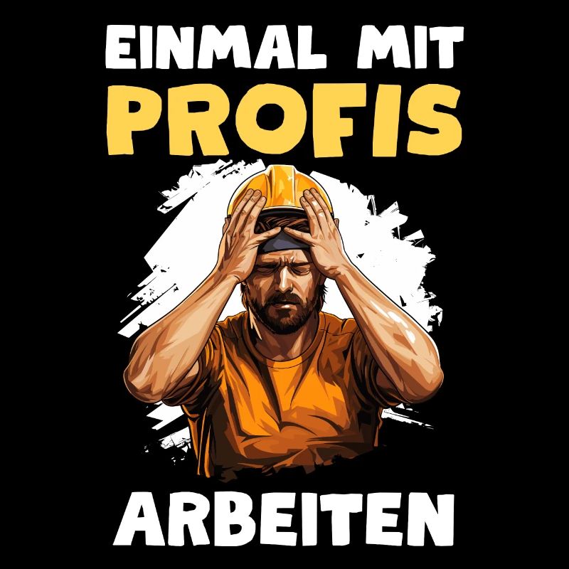 Einmal mit Profis arbeiten Handwerker Bauarbeiter