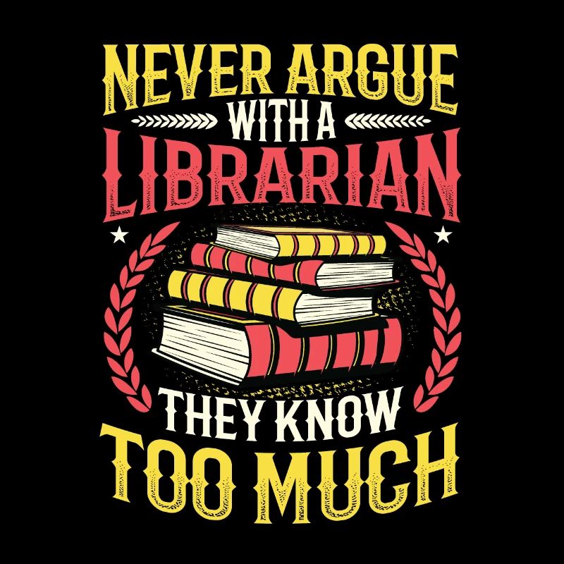 Never argue with a librarian.