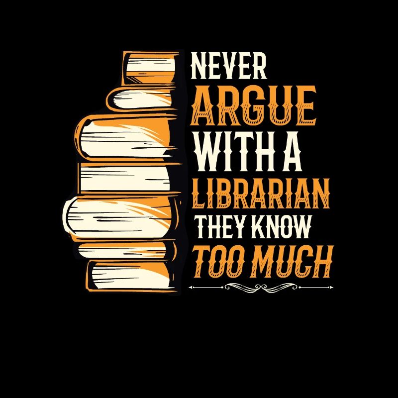 Never argue with a librarian.