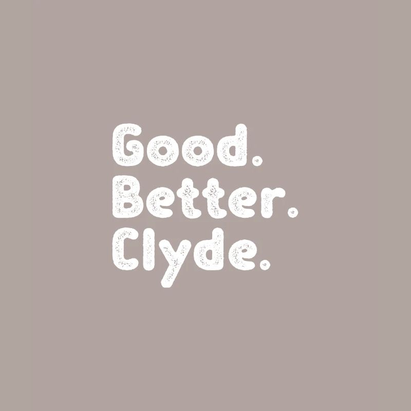 Good better Clyde