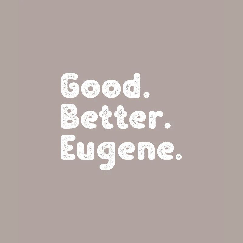 Cool guys are called Eugene