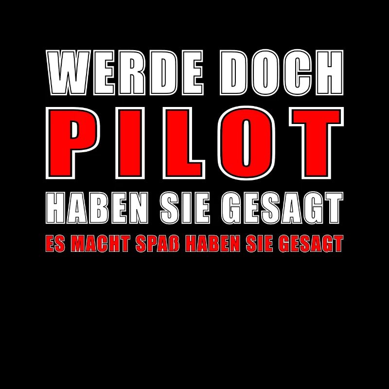 Pilot Spruch Geschenk Piloten