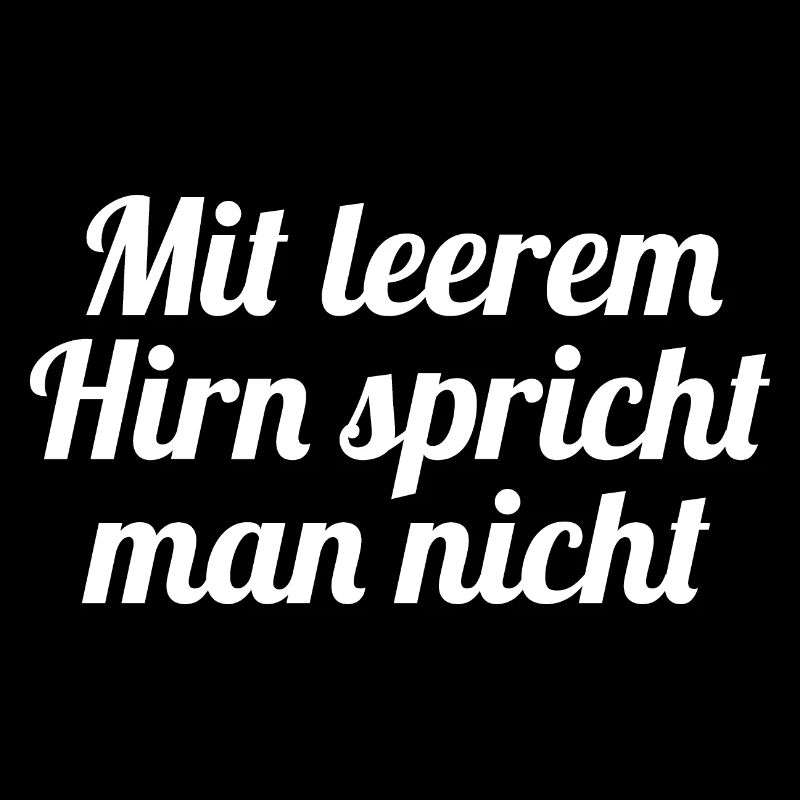 Mit leerem Hirn