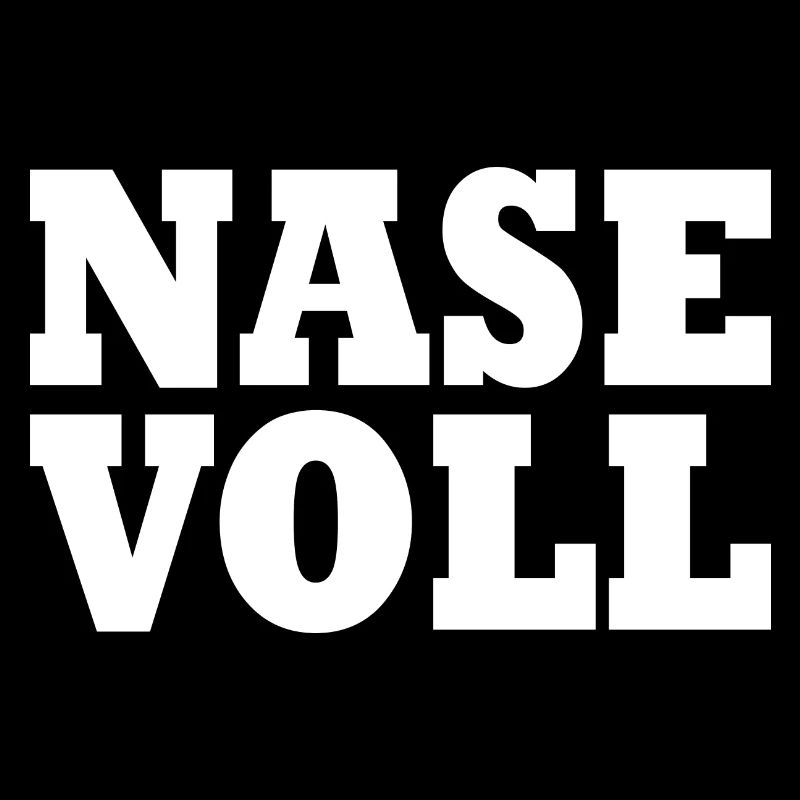 Nase voll