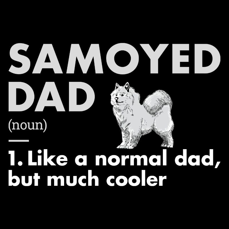 Samoyed Dad Definition