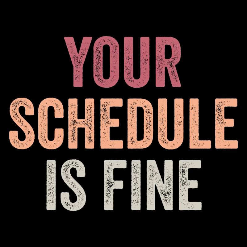 Your Schedule is fine - School Counselor