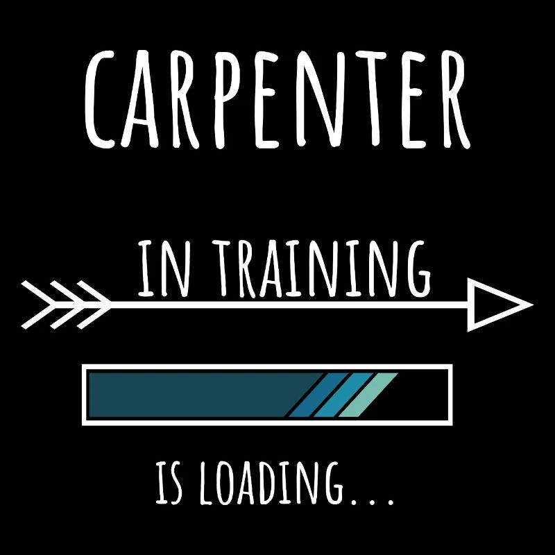 Carpenter in Training Profession Gift