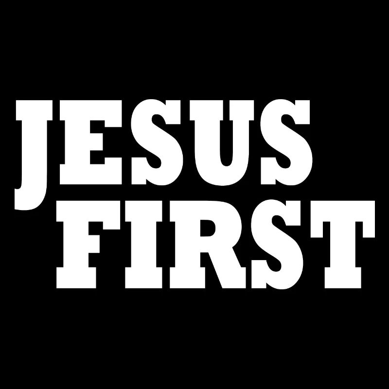 Jesus first