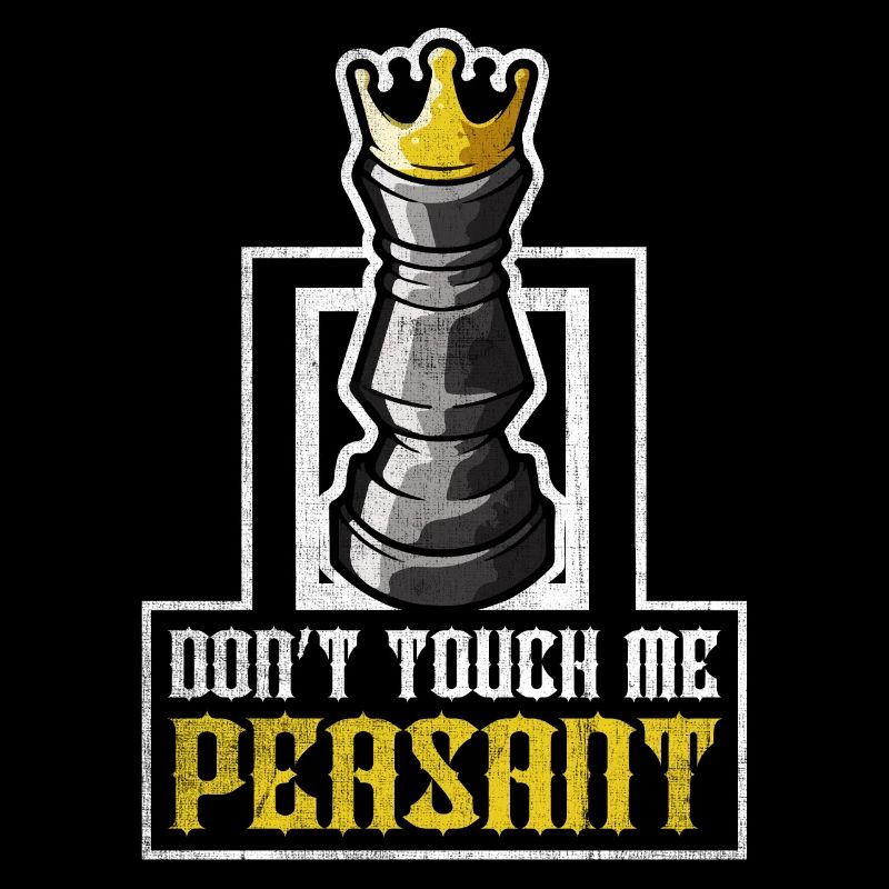 Don't touch me Peasant Funny Chess Player