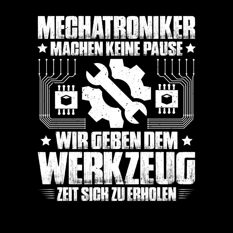 Mechatroniker Mechatronik Mechatronics Engineer