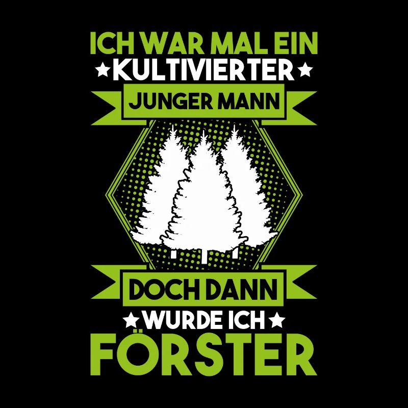 Förster Forstwirtschaft Forester Waldarbeiter Wald