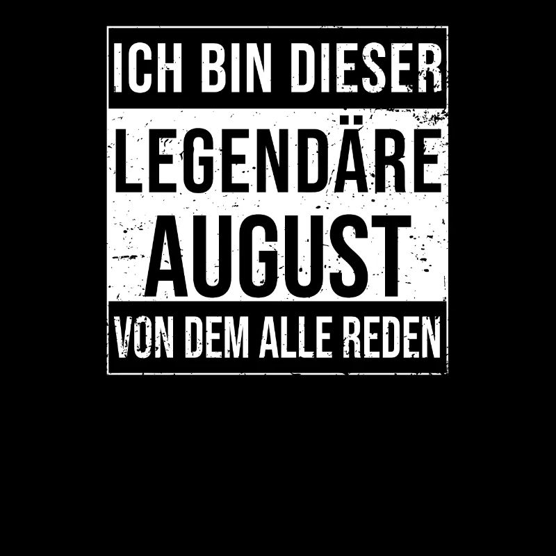 I'm this legendary for August