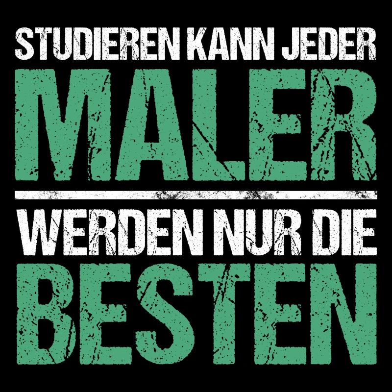 Studieren kann jeder - Maler Edition