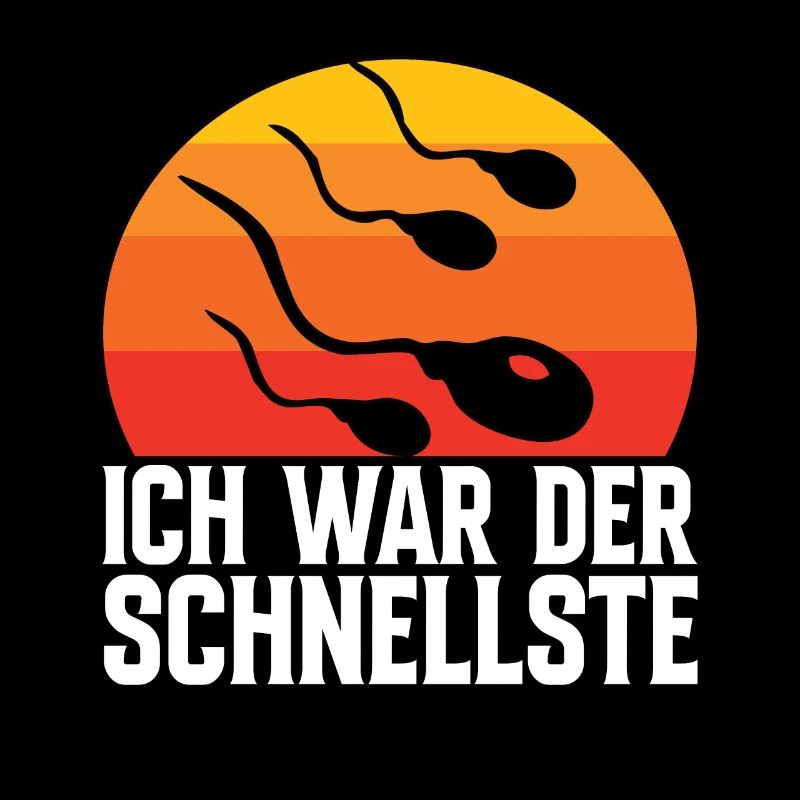 Ich War Der Schnellste - Sperma Samen Lustig