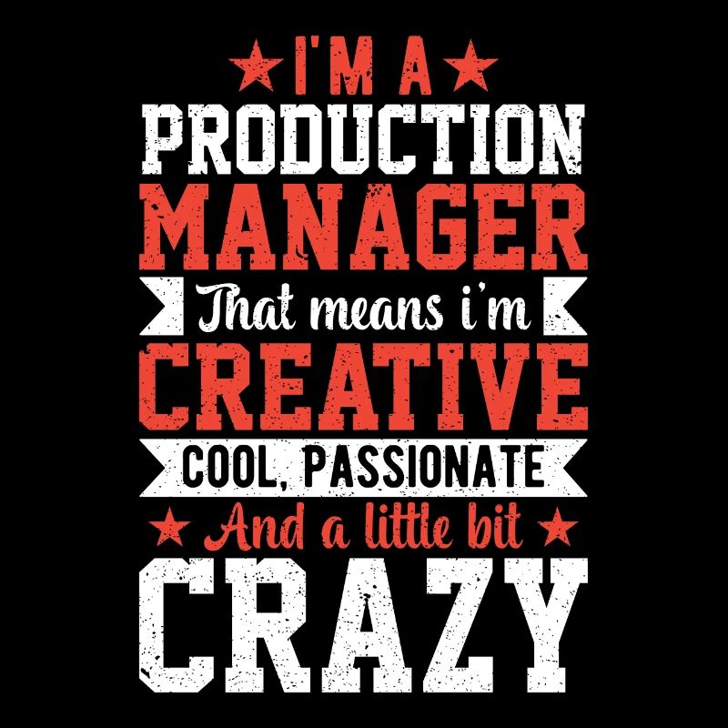 I Am A Production Manager