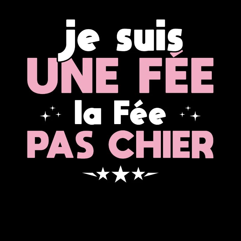 Je Suis Une Fée La Fée Pas Chier
