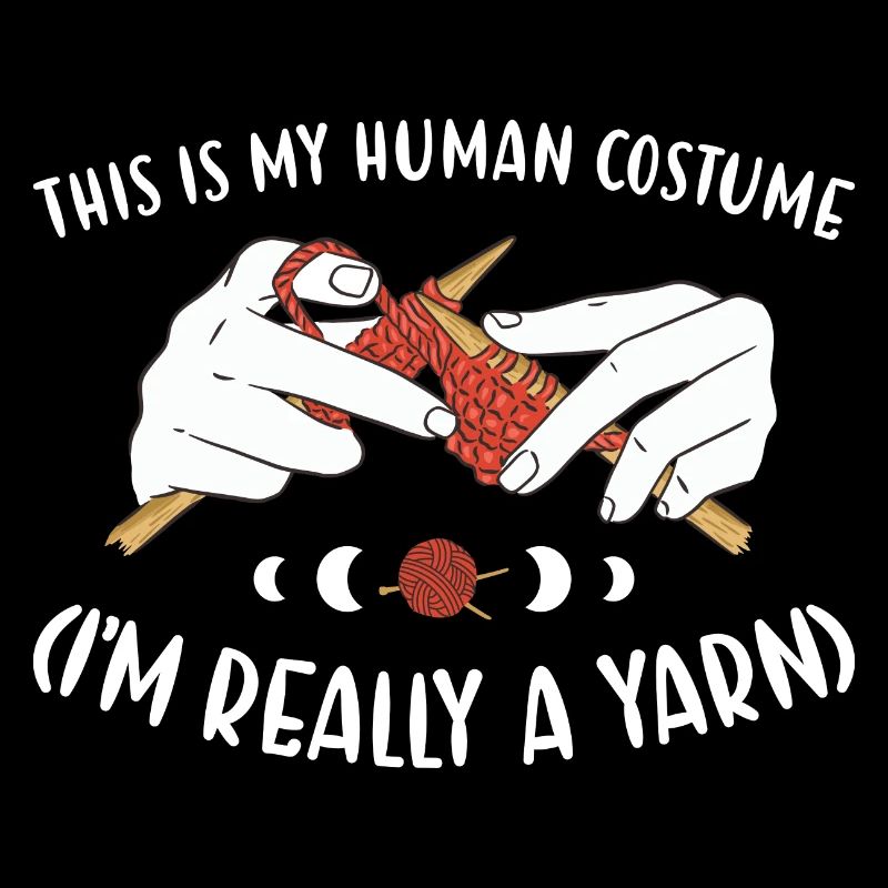 This Is My Human Costume Knitting