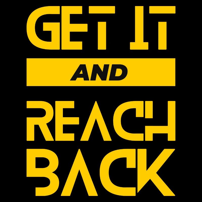 Get it and reach back