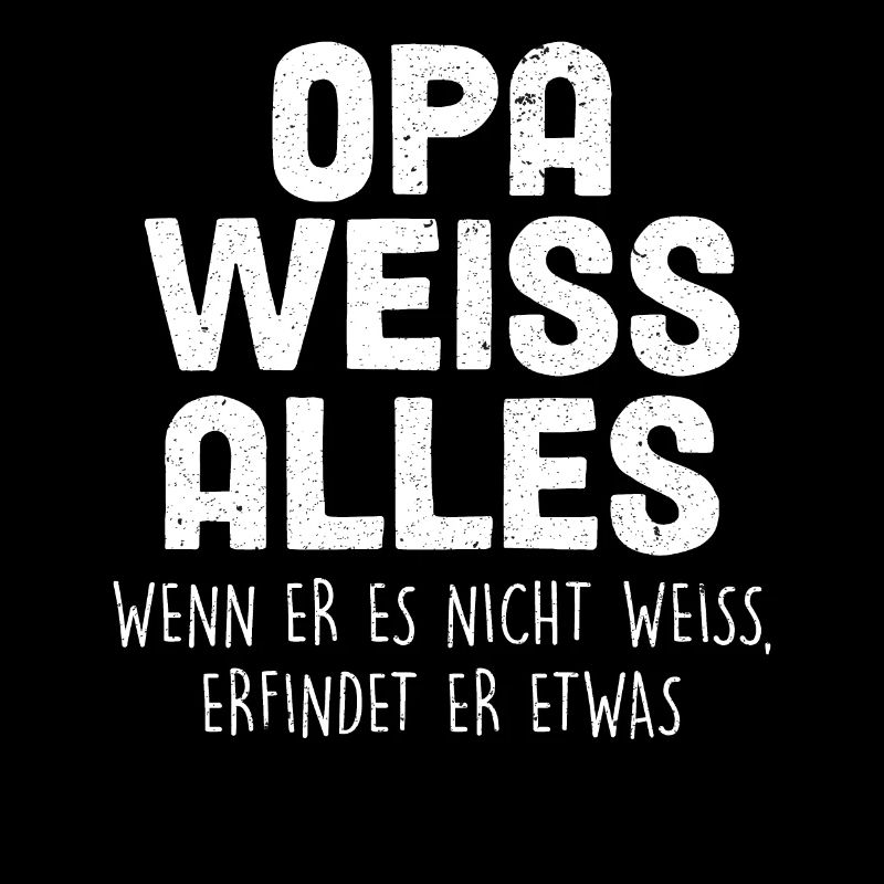 Opa Weiss Alles