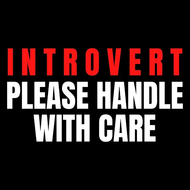 Introverti s’il vous plaît manipuler avec soin