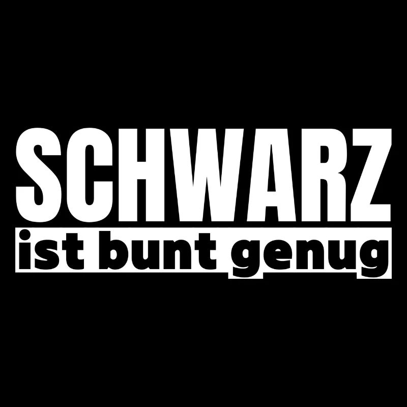 Schwarz ist bunt genug