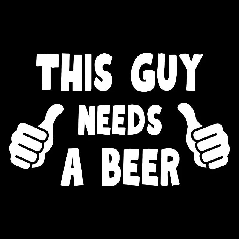 This Guy Needs A Beer