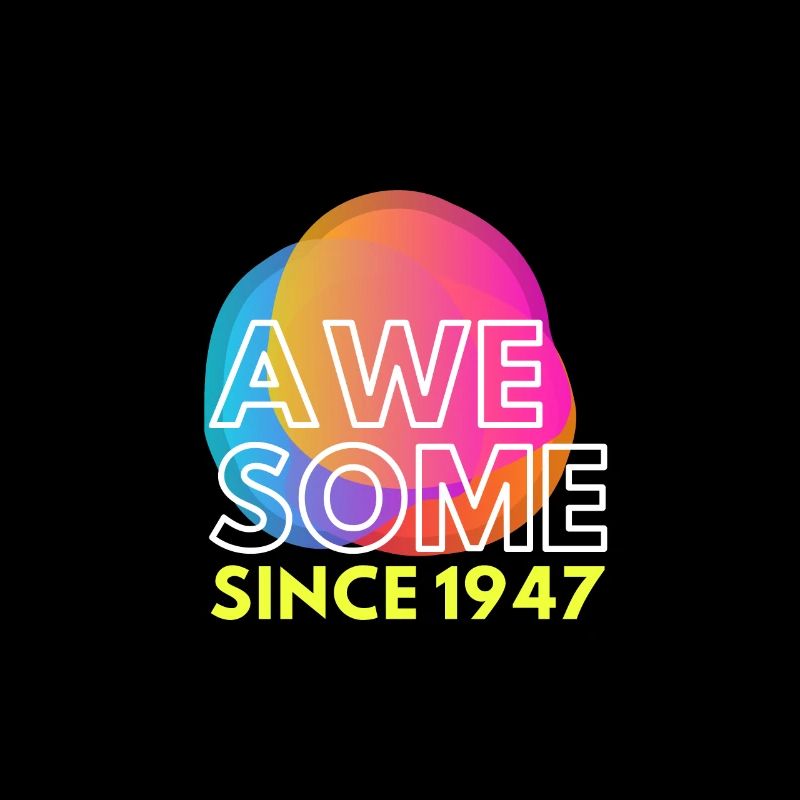 Awesome since 1947!