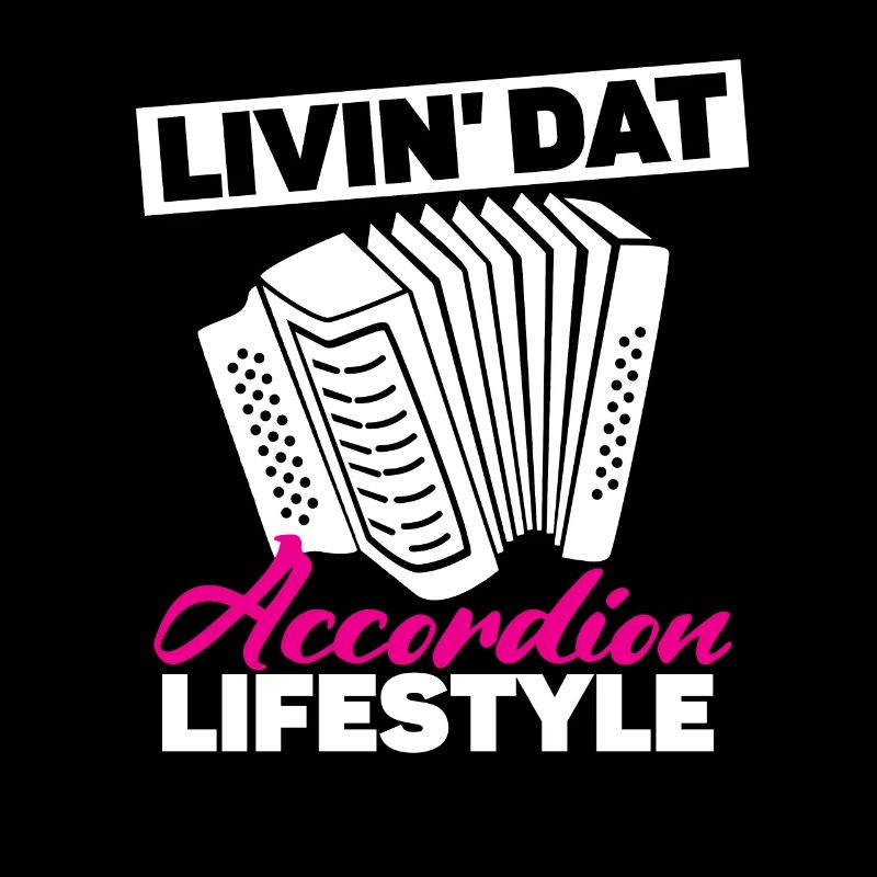Livin' Dat Accordéon Mode de vie Akkordeon