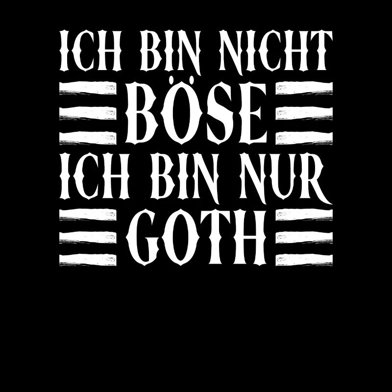 Ich Bin Nicht Böse Ich Bin Nur Goth - Gothic Goth