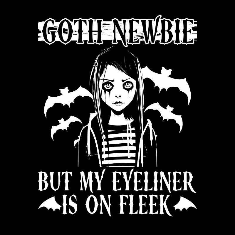 Goth Newbie - Mais mon eye-liner est sur Fleek -
