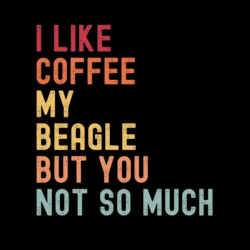 Beagle Kaffee Hund Cafe Lustiger Spruch