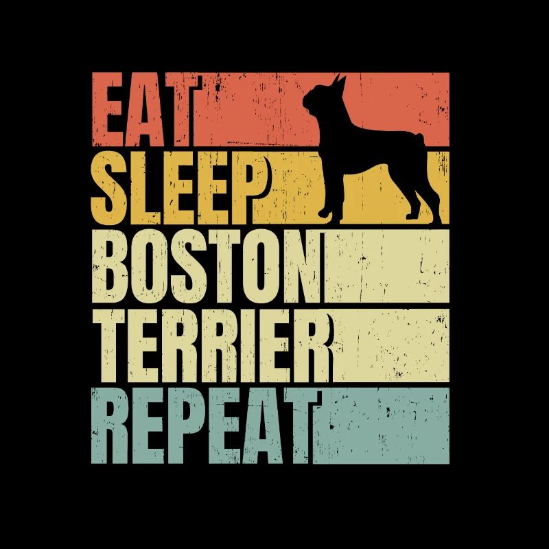 Eat sleep Boston-terrier repeat