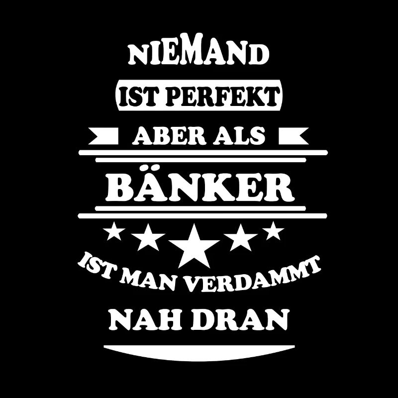 Niemand ist perfekt Bänker