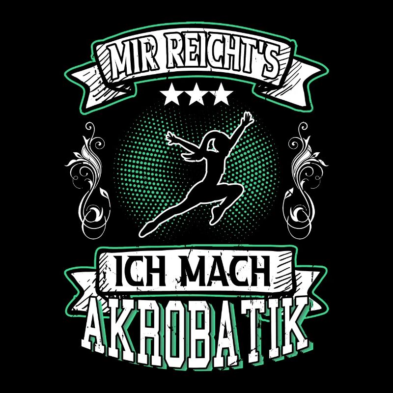 Akrobatik Akrobat Sportakrobatik Turnen Spruch