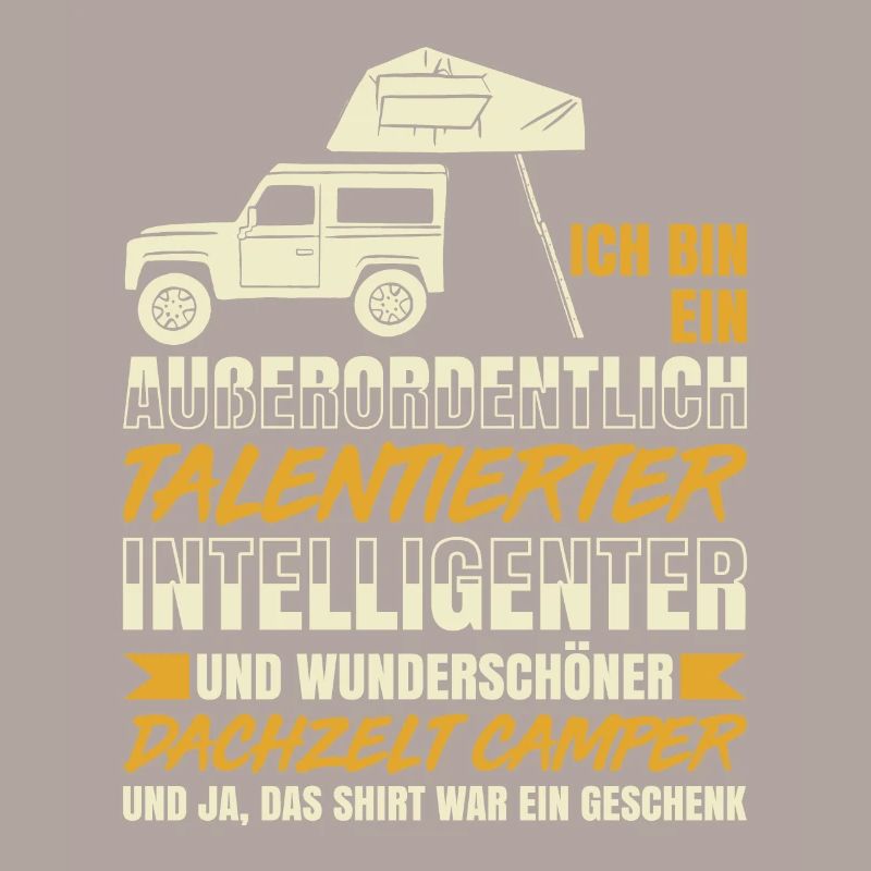 Ich Bin Ein Talentierter Dachzelt Camper Camping