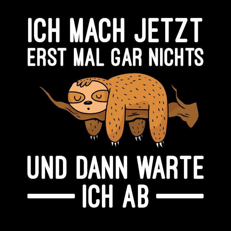 Ich Mach Jetzt Erst Mal Gar Nichts Und Dann Warte