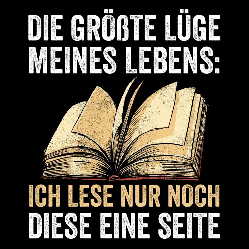 Die Größte Lüge Meines Lebens: Ich Lese Nur Noch D