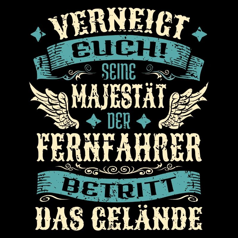 Fernfahrer Geschenk Lustige Sprüche