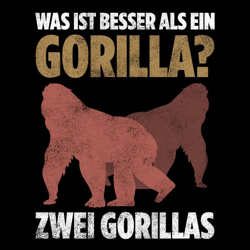 Was ist besser als ein Gorilla? Zwei Gorillas