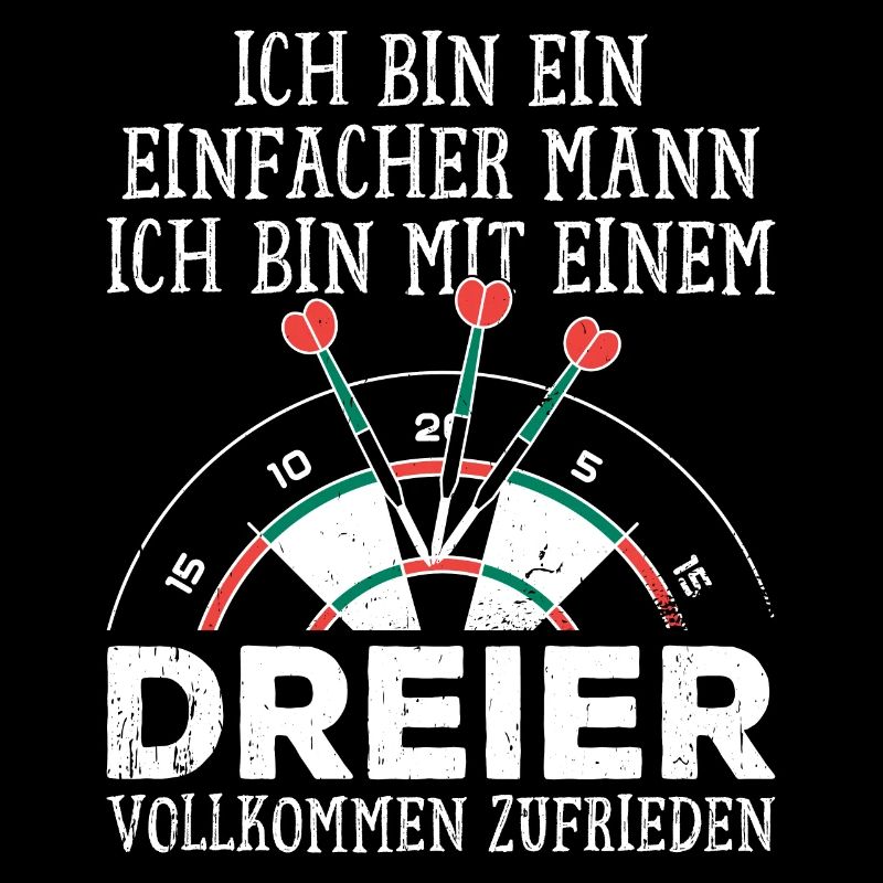 Dart Dartspieler Ich bin ein einfacher Mann
