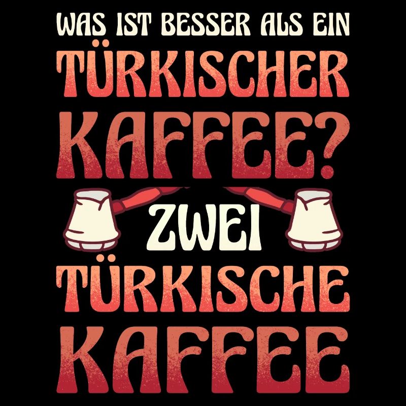 Was ist besser als ein Türkischer Kaffee? Zwei Kaf