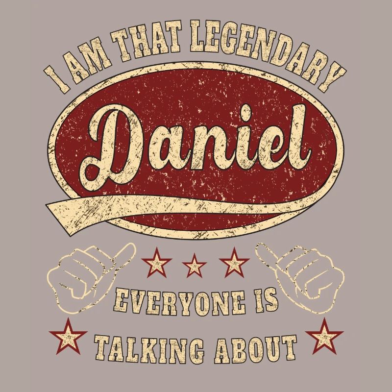 Daniel i am that legendary Daniel