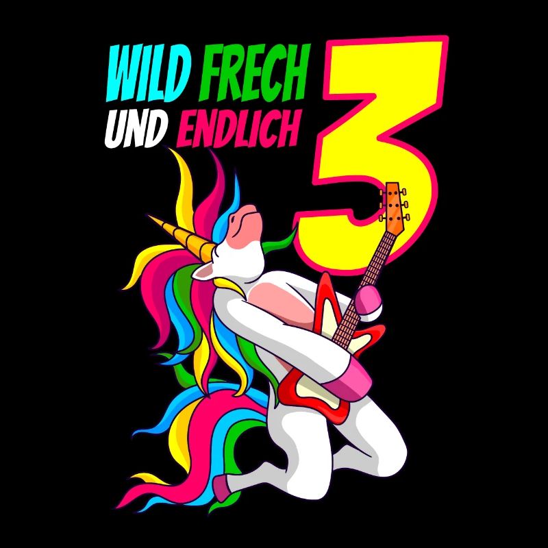 Wild Frech Endlich 3 - 3. Geburtstag Geschenk
