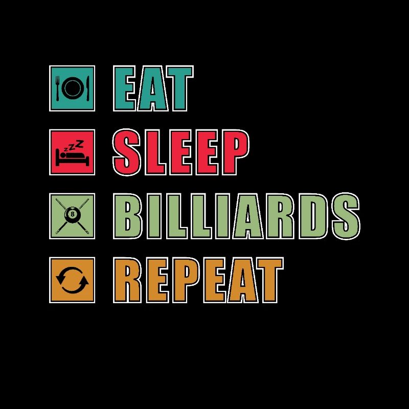 Eat Sleep Billiards Repeat Pool Billiards