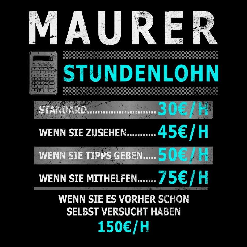 Stundenlohn Maurer Beruf - Spruch