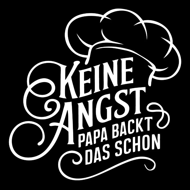 Papa backt das schon. Unser Papa ist Bäcker